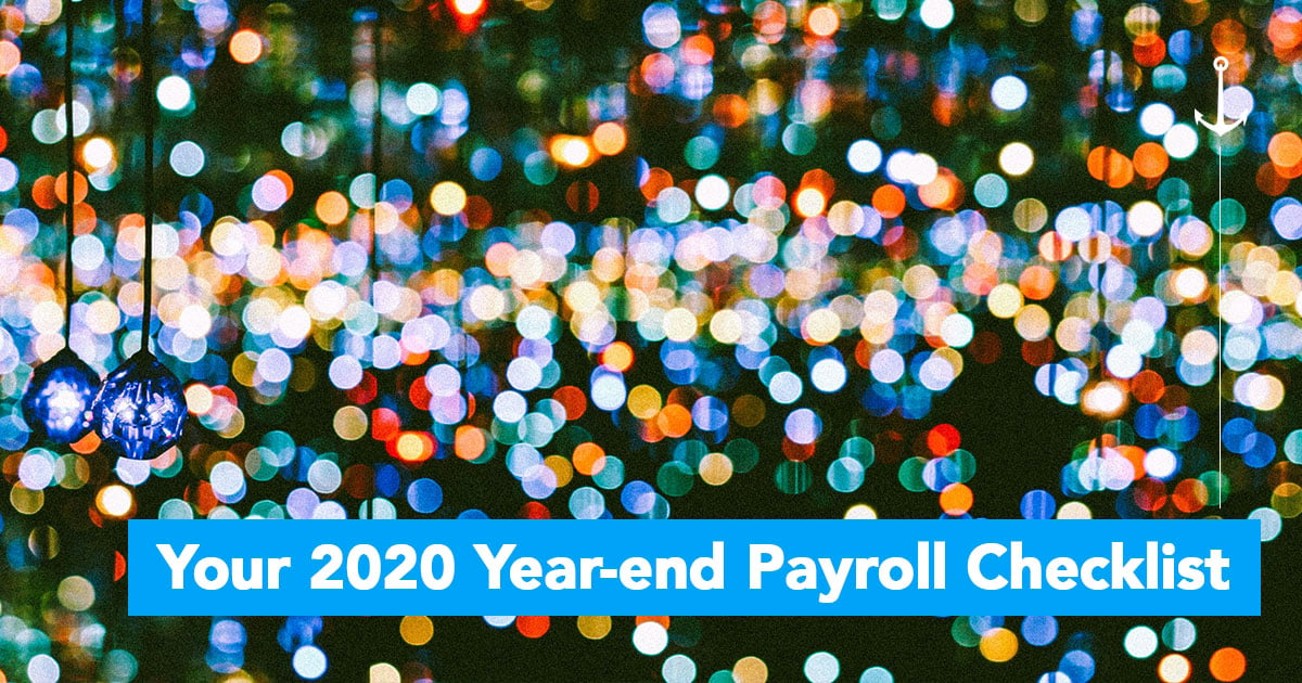 Your 2020 Year End Payroll Checklist 1664